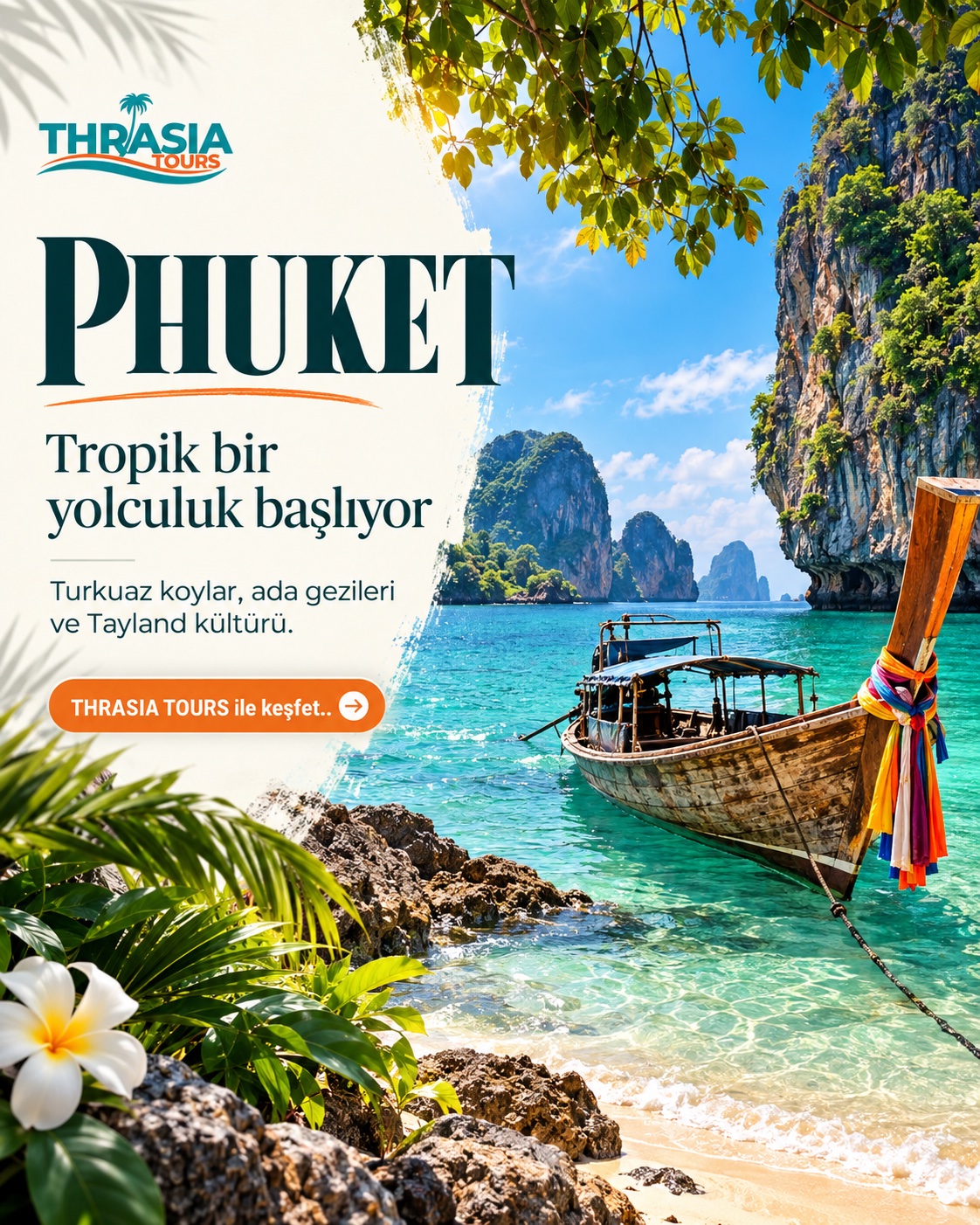PHUKET — Tropik bir yolculuk başlıyor